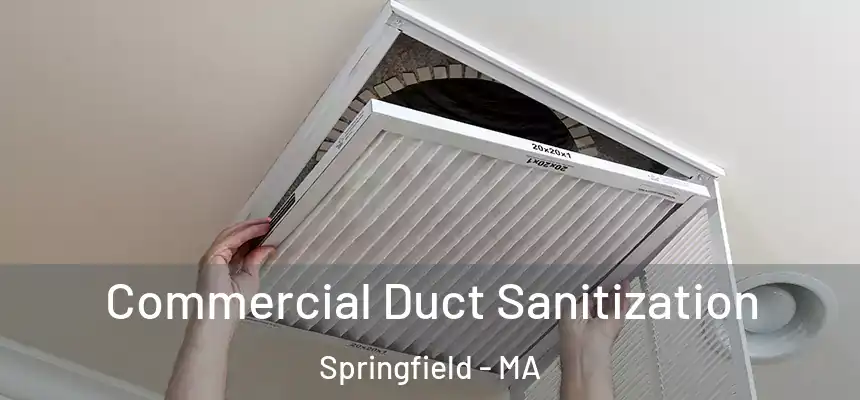  Commercial Duct Sanitization Springfield - MA