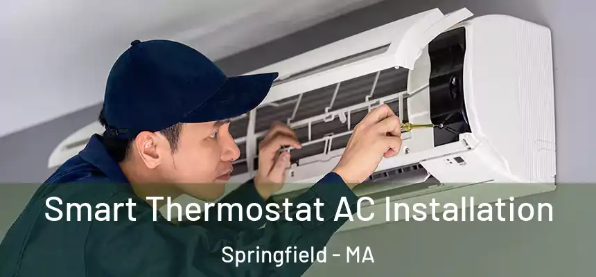 Smart Thermostat AC Installation Springfield - MA